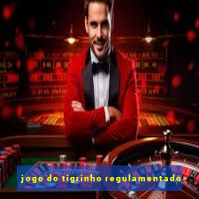 jogo do tigrinho regulamentado